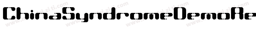 ChinaSyndromeDemoRegular-GOJXy字体转换