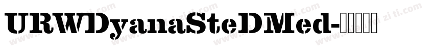 URWDyanaSteDMed字体转换