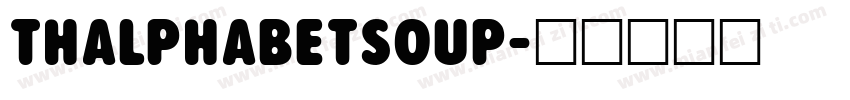 THAlphabetSoup字体转换