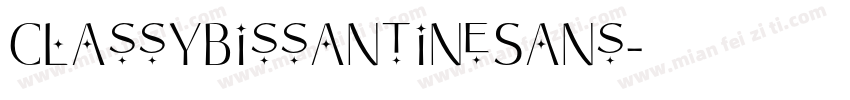ClassyBissantineSans字体转换