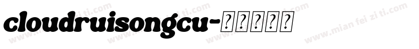 cloudruisongcu字体转换