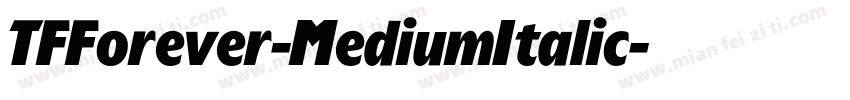 TFForever-MediumItalic字体转换