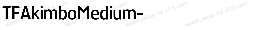 TFAkimboMedium字体转换
