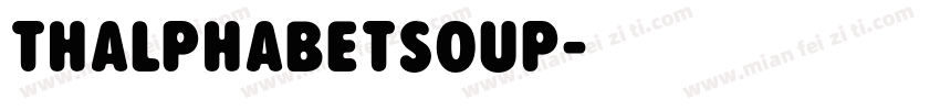THAlphabetSoup字体转换
