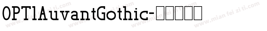 0PTlAuvantGothic字体转换