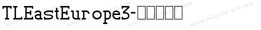 TLEastEurope3字体转换