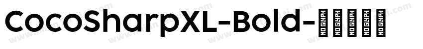 CocoSharpXL-Bold字体转换