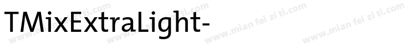 TMixExtraLight字体转换