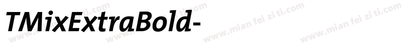 TMixExtraBold字体转换