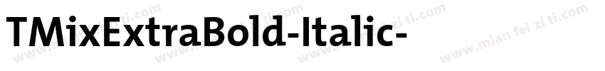 TMixExtraBold-Italic字体转换
