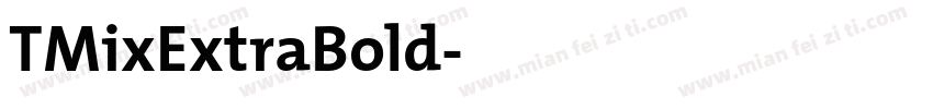 TMixExtraBold字体转换