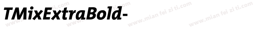 TMixExtraBold字体转换