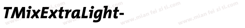 TMixExtraLight字体转换