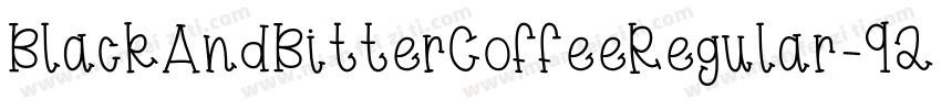 BlackAndBitterCoffeeRegular-92Kj字体转换