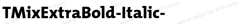 TMixExtraBold-Italic字体转换
