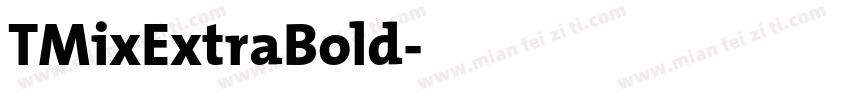TMixExtraBold字体转换