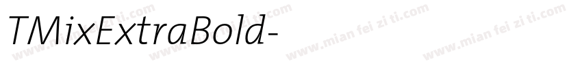 TMixExtraBold字体转换