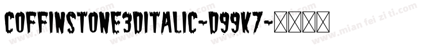 CoffinStone3DItalic-d99K7字体转换