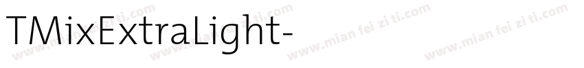 TMixExtraLight字体转换