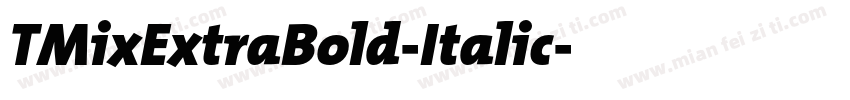 TMixExtraBold-Italic字体转换