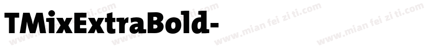 TMixExtraBold字体转换