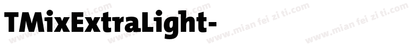 TMixExtraLight字体转换