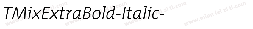 TMixExtraBold-Italic字体转换