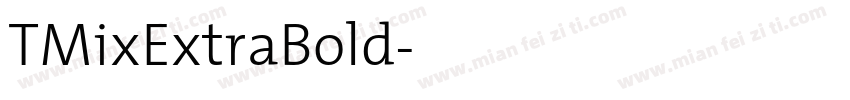 TMixExtraBold字体转换