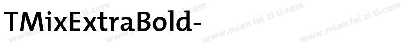 TMixExtraBold字体转换