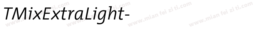 TMixExtraLight字体转换