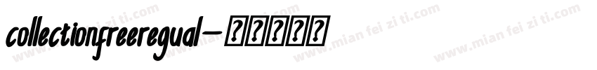 collectionfreeregual字体转换