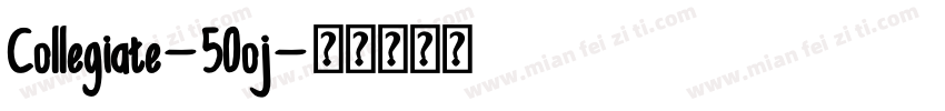 Collegiate-5Ooj字体转换