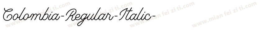 Colombia-Regular-Italic字体转换 Colombia-Regular-Italic字体转换