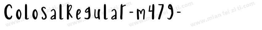 ColosalRegular-m479字体转换