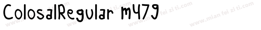 ColosalRegular-m479字体转换