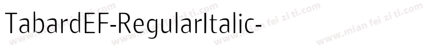 TabardEF-RegularItalic字体转换