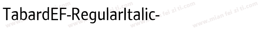TabardEF-RegularItalic字体转换