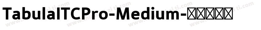 TabulaITCPro-Medium字体转换