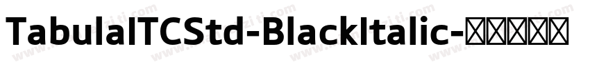TabulaITCStd-BlackItalic字体转换