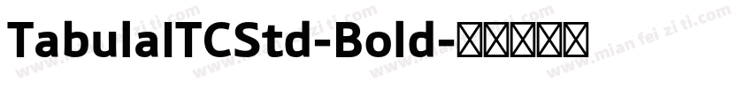 TabulaITCStd-Bold字体转换