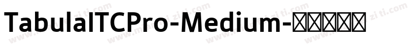 TabulaITCPro-Medium字体转换