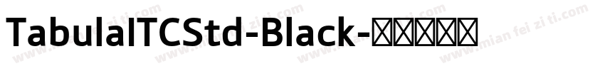 TabulaITCStd-Black字体转换