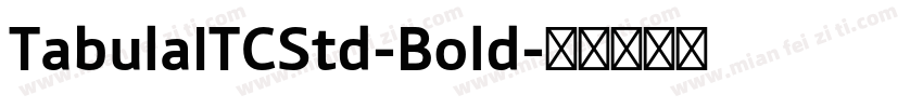 TabulaITCStd-Bold字体转换