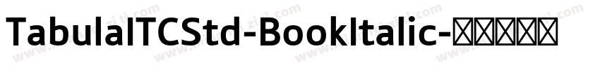 TabulaITCStd-BookItalic字体转换