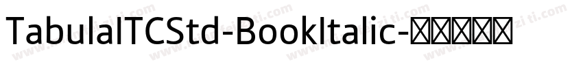 TabulaITCStd-BookItalic字体转换