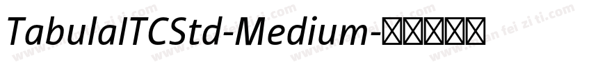 TabulaITCStd-Medium字体转换