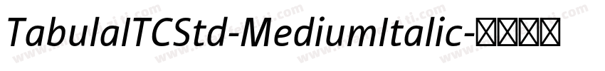 TabulaITCStd-MediumItalic字体转换