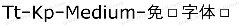 Tt-Kp-Medium字体转换