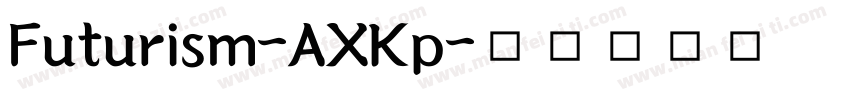 Futurism-AXKp字体转换