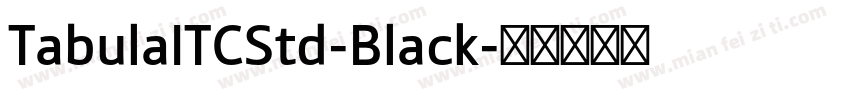 TabulaITCStd-Black字体转换